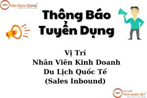 Thông Báo Tuyển Dụng Vị Trí Sale Inbound Full time Hà Nội